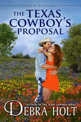 The Texas Cowboy's Proposal by Debra Holt book