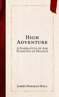 High Adventure by James Norman Hall