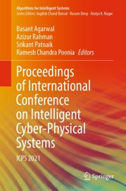 Proceedings of International Conference on Intelligent Cyber-Physical Systems - Basant Agarwal, Azizur Rahman, Srikant Patnaik & Ramesh Chandra Poonia