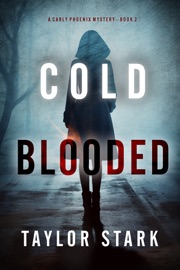 Cold Blooded (A Carly Phoenix FBI Suspense Thriller—Book 2)