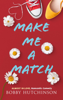 Make Me a Match - Bobby Hutchinson
