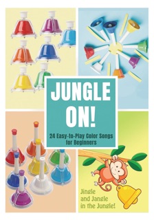 Jungle On! 24 Easy-to-Play Color Songs for Beginners by Helen Winter