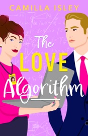 The Love Algorithm - Camilla Isley