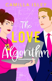 The Love Algorithm by Camilla Isley