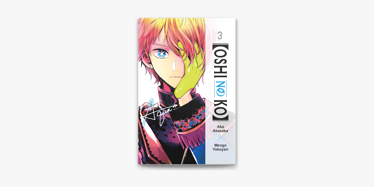 Oshi No Ko Vol.3