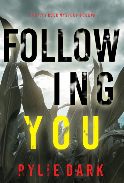 Following You (A Hailey Rock FBI Suspense Thriller—Book 6)