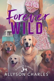 Forever Wild by Allyson Charles