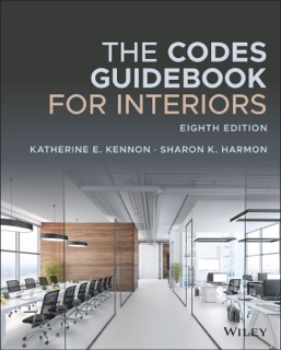 The Codes Guidebook for Interiors by Katherine E. Kennon & Sharon K. Harmon