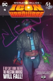 Icon Vs. Hardware (2023) #5 - Hudlin Entertainment, Inc., Leon Chills, Denys Cowan & Yasmin Flores Montanez