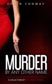 Murder by Any Other Name - Colin Conway