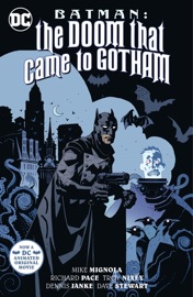 Batman: The Doom that Came to Gotham (new edition) - Mike Mignola, Richard Pace, Troy Nixey & Dennis Janke