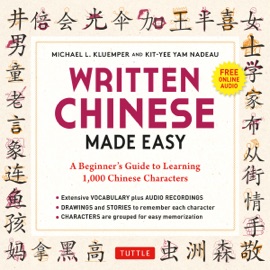 Mandarin Chinese Characters Made Easy - Michael L. Kluemper & Kit-Yee Nam Nadeau