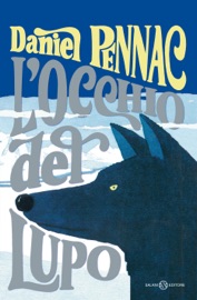 L'occhio del lupo - Daniel Pennac