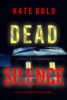 Book Dead Silence (A Kelsey Hawk FBI Suspense Thriller—Book Four)