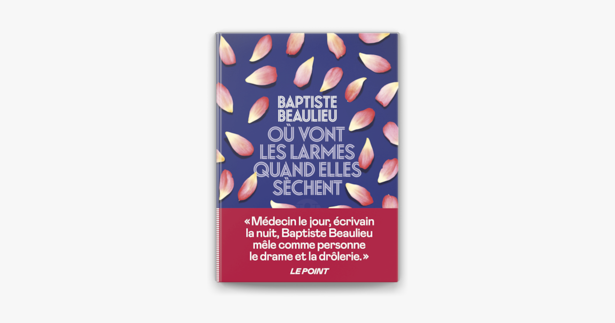 Ou vont les larmes quand elles promo sèchent