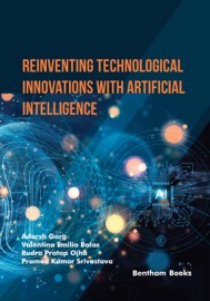 Reinventing Technological Innovations with Artificial Intelligence - Adarsh Garg, Valentina Emilia Balas, Rudra Pratap Ojha & Pramod Kumar Srivastava