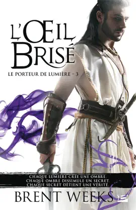 Read: Le Porteur de lumière, Book T3 : L'OEil Brisé