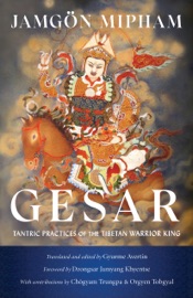 Gesar - Jamgon Mipham, Gyurme Avertin & Chögyam Trungpa