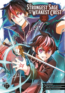 The Strongest Sage with the Weakest Crest 17 by Shinkoshoto, Liver Jam & POPO (Friendly Land) & Huuka Kazabana