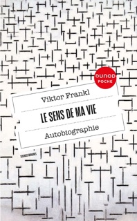 Le sens de ma vie - Autobiographie by Viktor Frankl