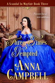 Three Times Tempted: A Scandal in Mayfair Book 3 - Anna Campbell