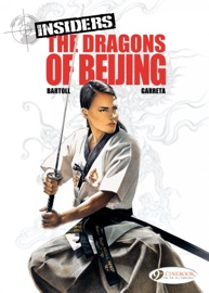Insiders - Volume 6 - The Dragons of Beijing - Renaud Garreta & Jean-Claude Bartoll