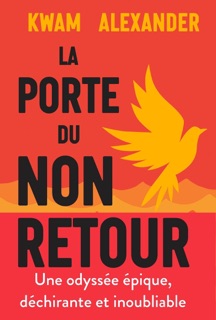 La Porte du non-retour by Alice Delarbre & Kwame Alexander