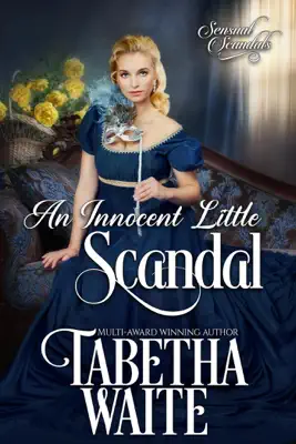 An Innocent Little Scandal by Tabetha Waite book