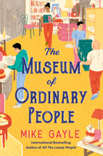 The Museum of Ordinary People - Mike Gayle Cover Art