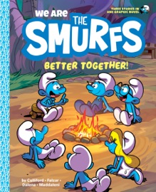 We Are the Smurfs: Better Together! (We Are the Smurfs Book 2) - Peyo