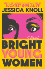 Bright Young Women - Jessica Knoll Cover Art