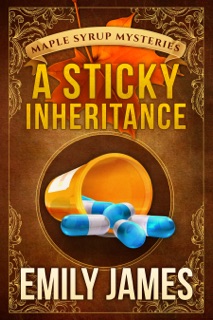 A Sticky Inheritance by Emily James
