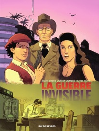 La guerre invisible - Tome 3 - Laurent Galandon & Olivier Martin