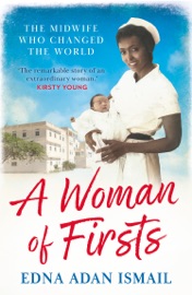 A Woman of Firsts - Edna Adan Ismail