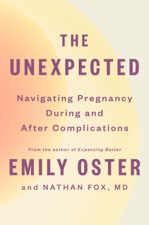 The Unexpected - Emily Oster &amp; Nathan Fox Cover Art