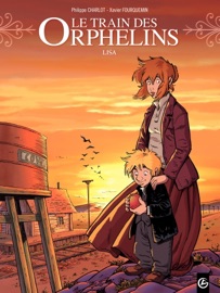 Le Train des orphelins - Tome 3 - Philippe Charlot
