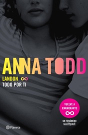 Landon. Todo por ti (Edición mexicana) - Anna Todd