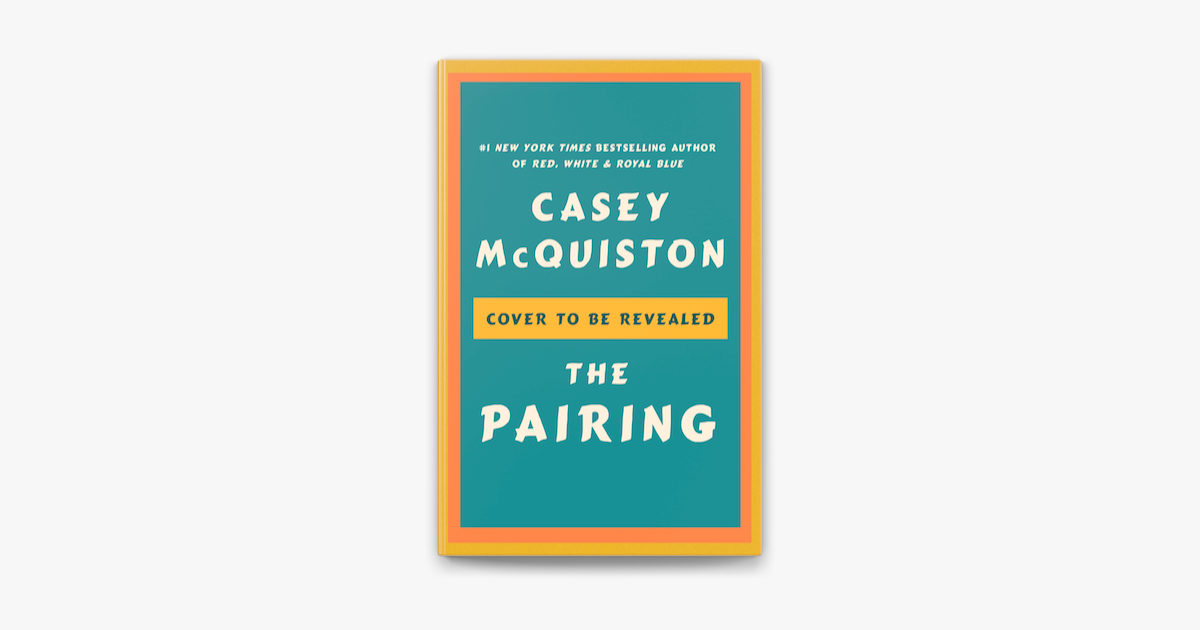 The Pairing by Casey McQuiston