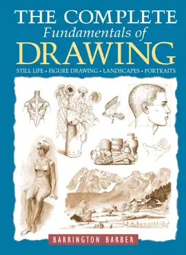 The Complete Fundamentals of Drawing