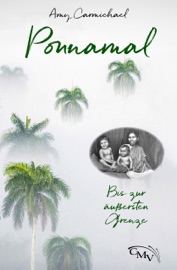 Ponnamal - Amy Carmichael, Erika Wuttke & Heinrich Töws