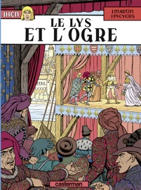 Jhen (Tome 6) - Le Lys et l'Ogre - Jacques Martin