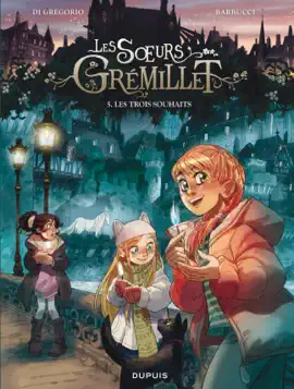 Read: Les soeurs Grémillet - Tome 5 - Book Les trois souhaits