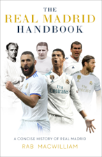 The Real Madrid Handbook - Rab MacWilliam Cover Art