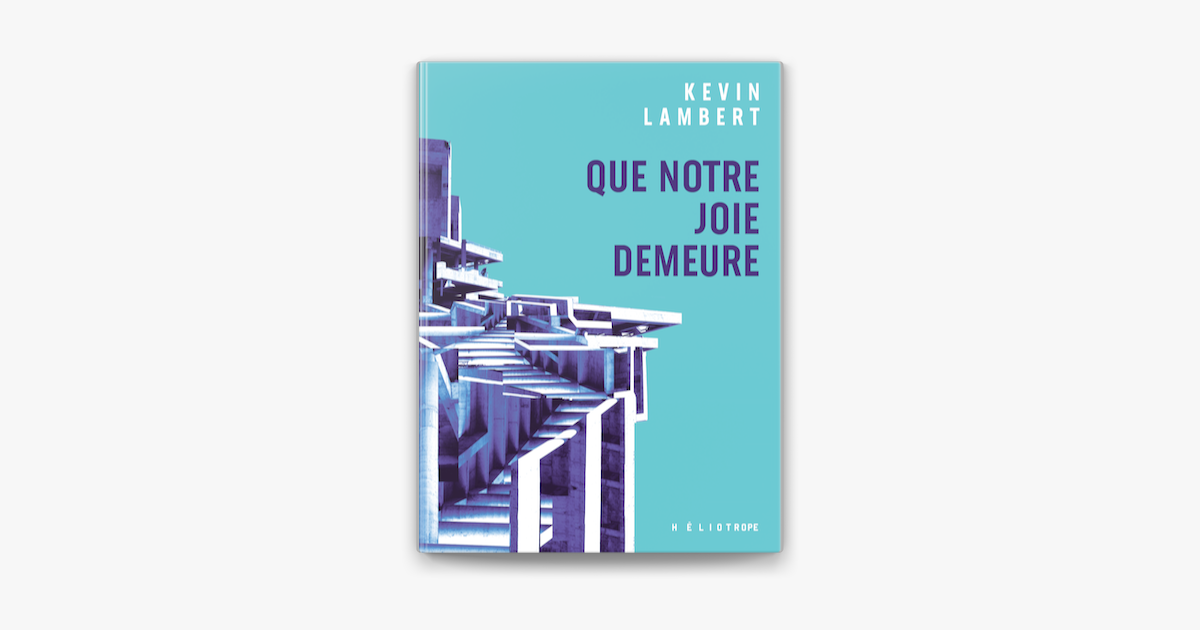 Que notre joie demeure de Kevin Lambert : L'architecture des riches