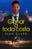 Ganar a toda costa - Elsie Silver