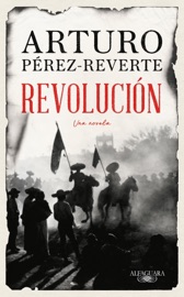 Revolución - Arturo Pérez-Reverte