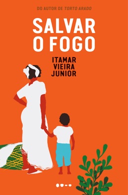 Capa do livro Salvar o fogo de Itamar Vieira Junior