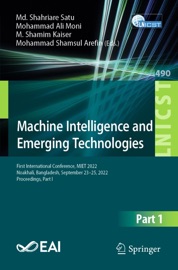 Machine Intelligence and Emerging Technologies - Md. Shahriare Satu, Mohammad Ali Moni, M. Shamim Kaiser & Mohammad Shamsul Arefin