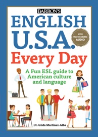 English U.S.A. Every Day With Audio - Barrons Educational Series & Gilda Martinez-Alba