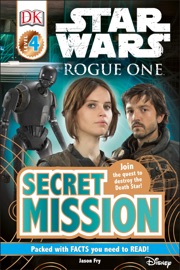 DK Readers L4: Star Wars: Rogue One: Secret Mission - Jason Fry